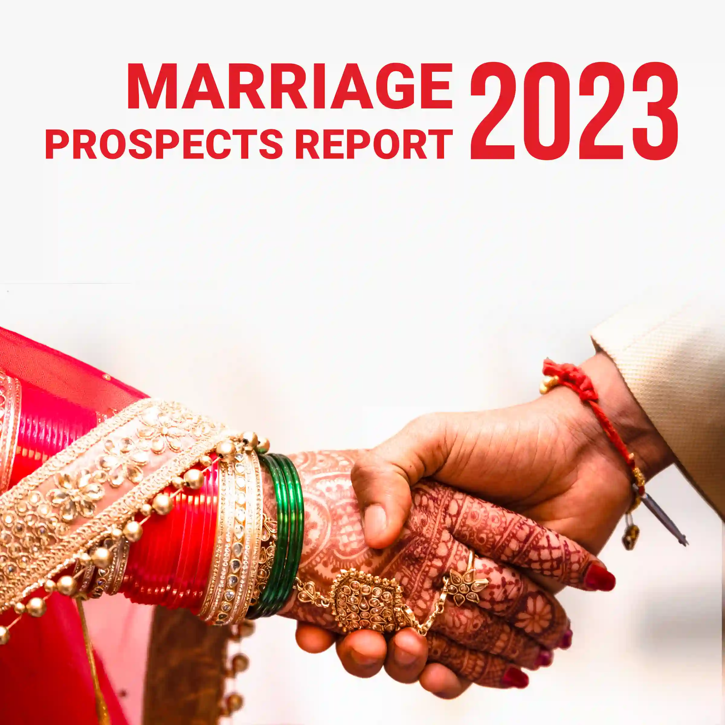 2023 Marriage Prospects Report – Acharya Vyom